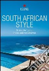 South African Style. Ediz. italiana, spagnola e portoghese libro di Reiter Christiane Schaewen Deidi von Taschen A. (cur.)