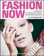 Fashion now. Ediz. italiana, spagnola e portoghese