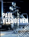 Paul Verhoeven. Ediz. italiana libro di Keesey Douglas Duncan P. (cur.)