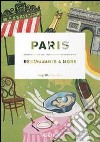 Paris restaurants & more. Ediz. italiana, spagnola e portoghese libro