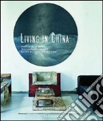 Living in China. Ediz. italiana, spagnola e portoghese