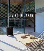 Living in Japan. Ediz. italiana, spagnola e portoghese libro