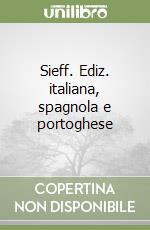 Sieff. Ediz. italiana, spagnola e portoghese libro