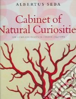 Cabinet of Natural Curiosities. Ediz. inglese, francese e tedesca libro