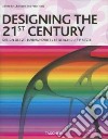 Designing the 21st century. Ediz. inglese, francese, tedesca libro