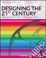 Designing the 21st century. Ediz. italiana, spagnola e portoghese libro