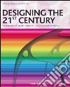 Designing the 21st century. Ediz. italiana, spagnola e portoghese libro di Fiell Charlotte Fiell Peter