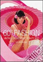 Sixties fashion. Ediz. italiana, spagnola e portoghese libro