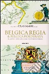 Atlas maior. Belgica regia & Belgica foederata. Ediz. inglese, francese e tedesca libro di Blaeu Ioannis