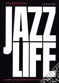 Claxton Jazzlife. Ediz. inglese, francese e tedesca libro