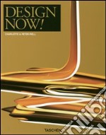 Design now. Ediz. Italiana, spagnola, portoghese libro