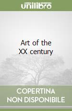 Art of the XX century libro