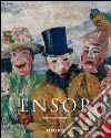 Ensor. Ediz. illustrata libro