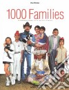 One thousand families. Ediz. illustrata libro