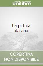 La pittura italiana libro