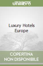 Luxury Hotels Europe