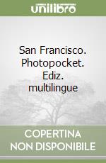 San Francisco. Photopocket. Ediz. multilingue