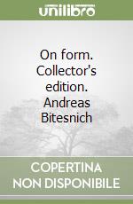 On form. Collector's edition. Andreas Bitesnich libro