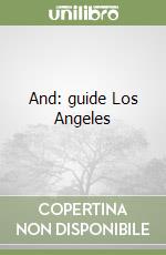 And: guide Los Angeles