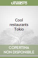 Cool restaurants Tokio