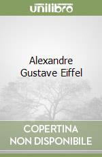 Alexandre Gustave Eiffel