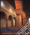 Il romanico. Architettura, scultura, pittura. Ediz. illustrata libro