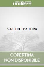 Cucina tex mex libro