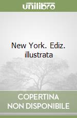New York. Ediz. illustrata