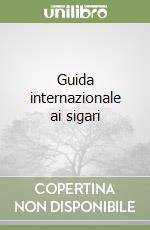 Guida internazionale ai sigari libro