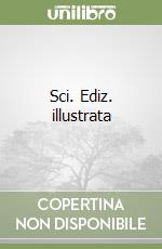 Sci. Ediz. illustrata