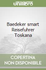 Baedeker smart Reisefuhrer Toskana libro