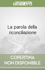 La parola della riconciliazione