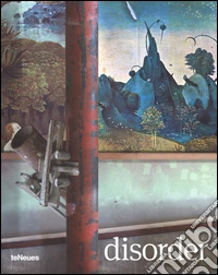 Prix Pictet 06. Disorder. Ediz. illustrata libro