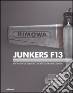 Junkers F13. The return of a legend. Ediz. inglese e tedesca libro