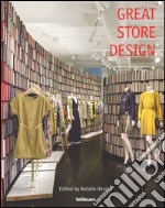 Great store design. Ediz. inglese, tedesca e francese libro