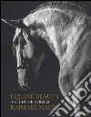 Equine beauty. A study of horses. Ediz. a colori libro