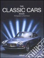 The classic cars book. Ediz. a colori libro