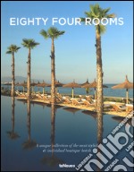 Eighty four rooms. Ediz. a colori libro