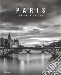 Serge Ramelli. Paris. Ediz. a colori