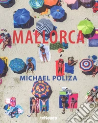 Mallorca. Michael Poliza. Ediz. a colori
