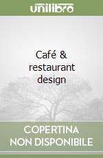 Café & restaurant design