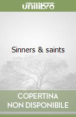 Sinners & saints