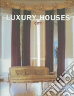 Luxury Houses City libro