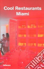 Cool restaurants Miami libro