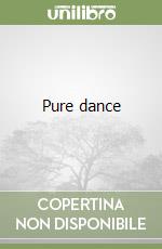 Pure dance