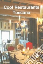 Cool restaurants Toscana