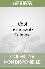 Cool restaurants Cologne
