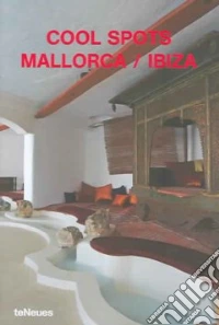 Cool spots Mallorca-Ibiza libro