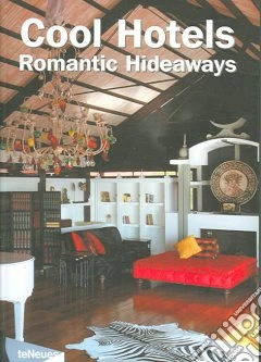 Cool hotels: romantic hideaways