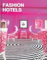 Fashion hotels libro